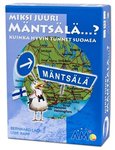Miksi juuri Mäntsälä...? box